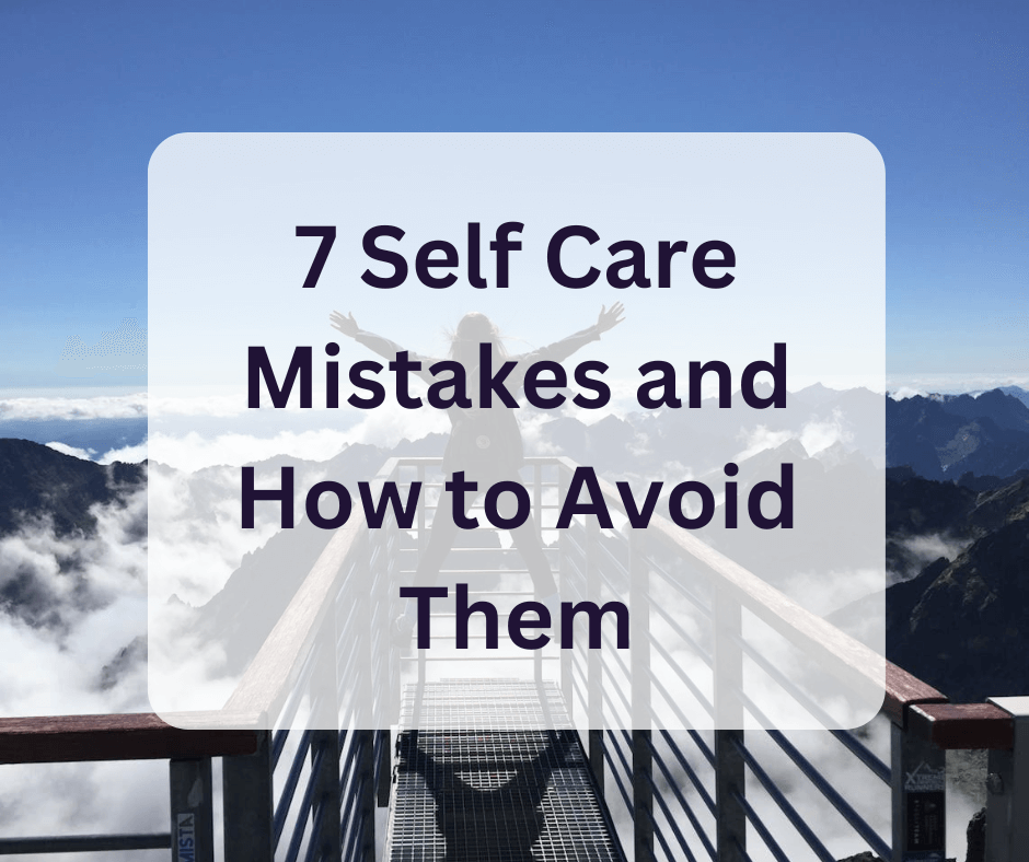 self care mistakes